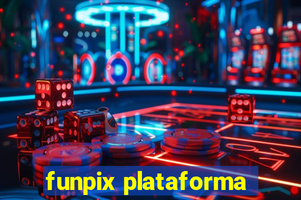 funpix plataforma